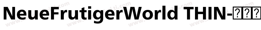 NeueFrutigerWorld THIN字体转换
